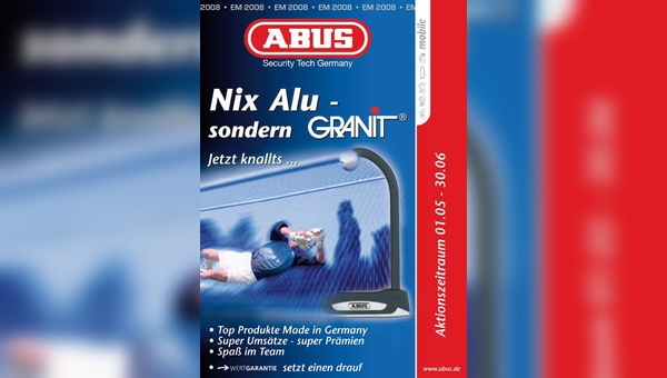 "Nix Alu, sondern Granit", heißt eine Verkaufsaktion von Abus zur Fußball-EM.
