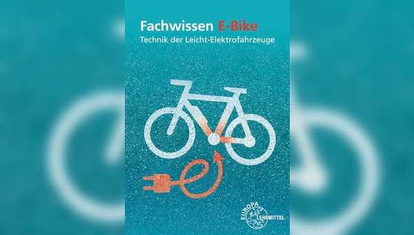 4. Auflage: Fachwissen E-Bike