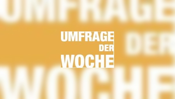 Umfrage der Woche