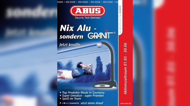 "Nix Alu, sondern Granit", heißt eine Verkaufsaktion von Abus zur Fußball-EM.