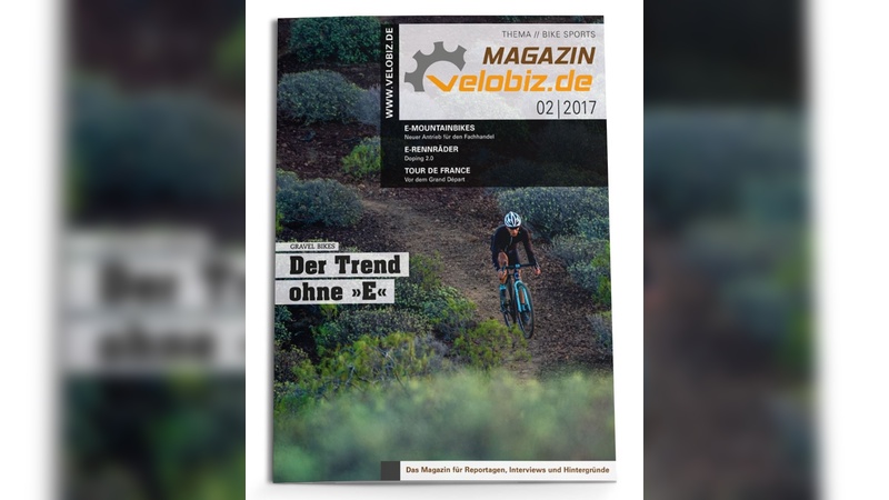 velobiz.de Magazin 2-17 velobiz.de Magazin 2-17