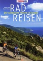 Radreisen - Die schönsten Touren in Europa